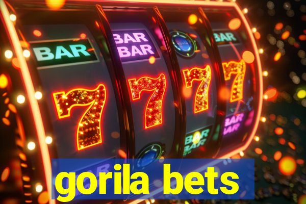 gorila bets